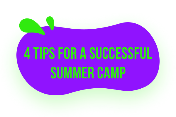 4 Tips For A Successful Summer Camp