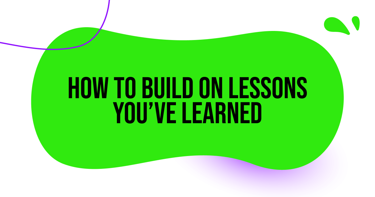 How to build on lessons learned from last season