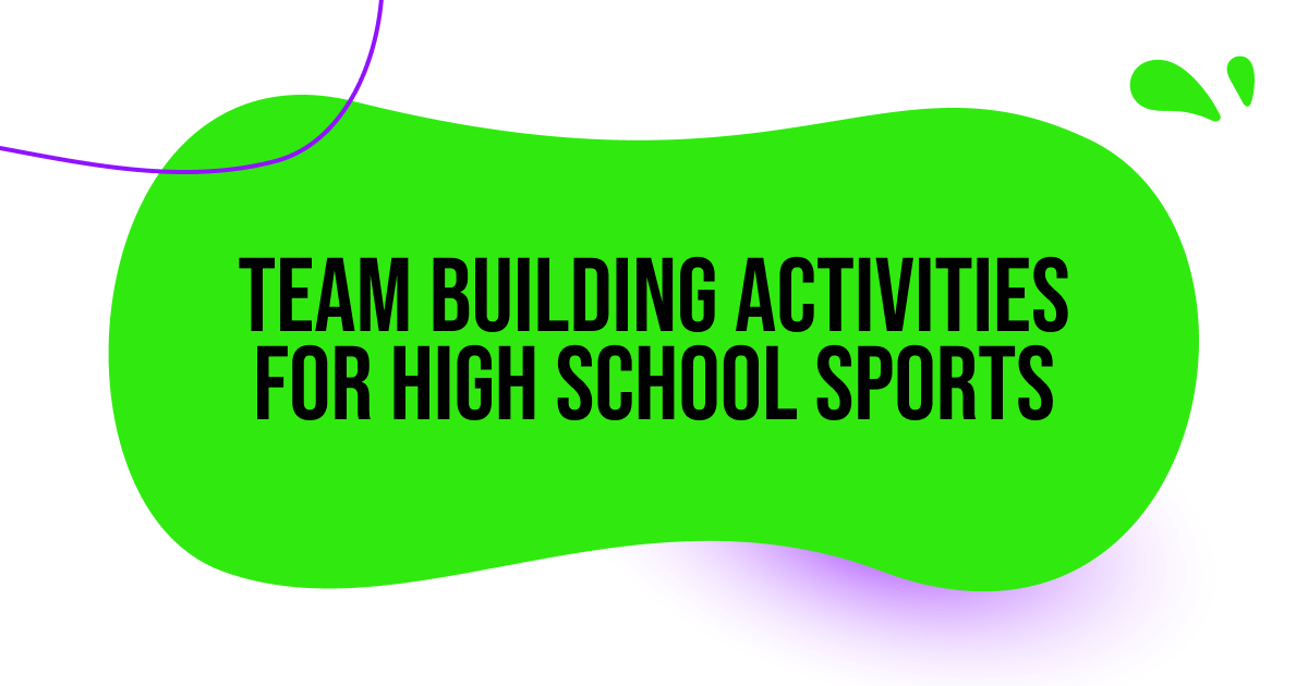 Team building activities for high school sports